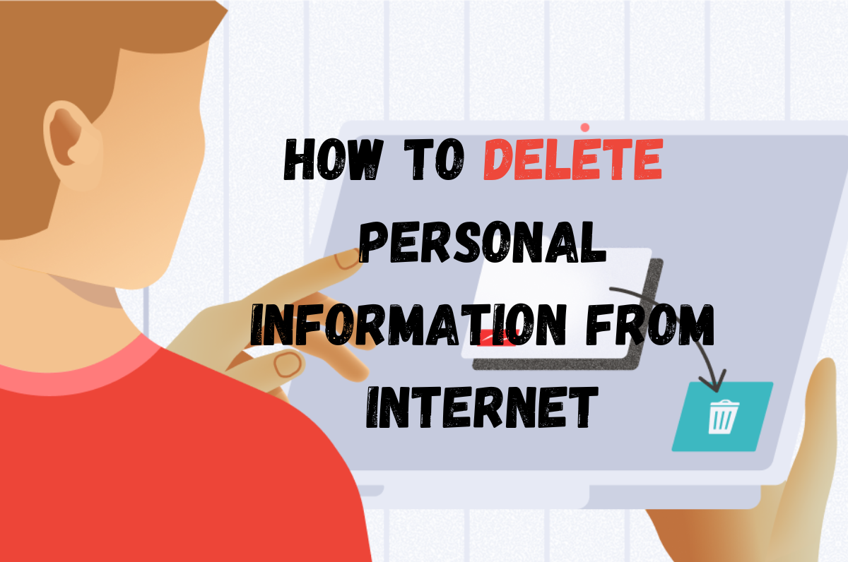 How To Delete Personal Information From Internet how-to-delete-your-personal-information-from-the-internet-social