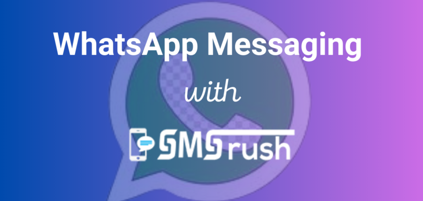SMS Marketing, SMSrush, whatsapp message